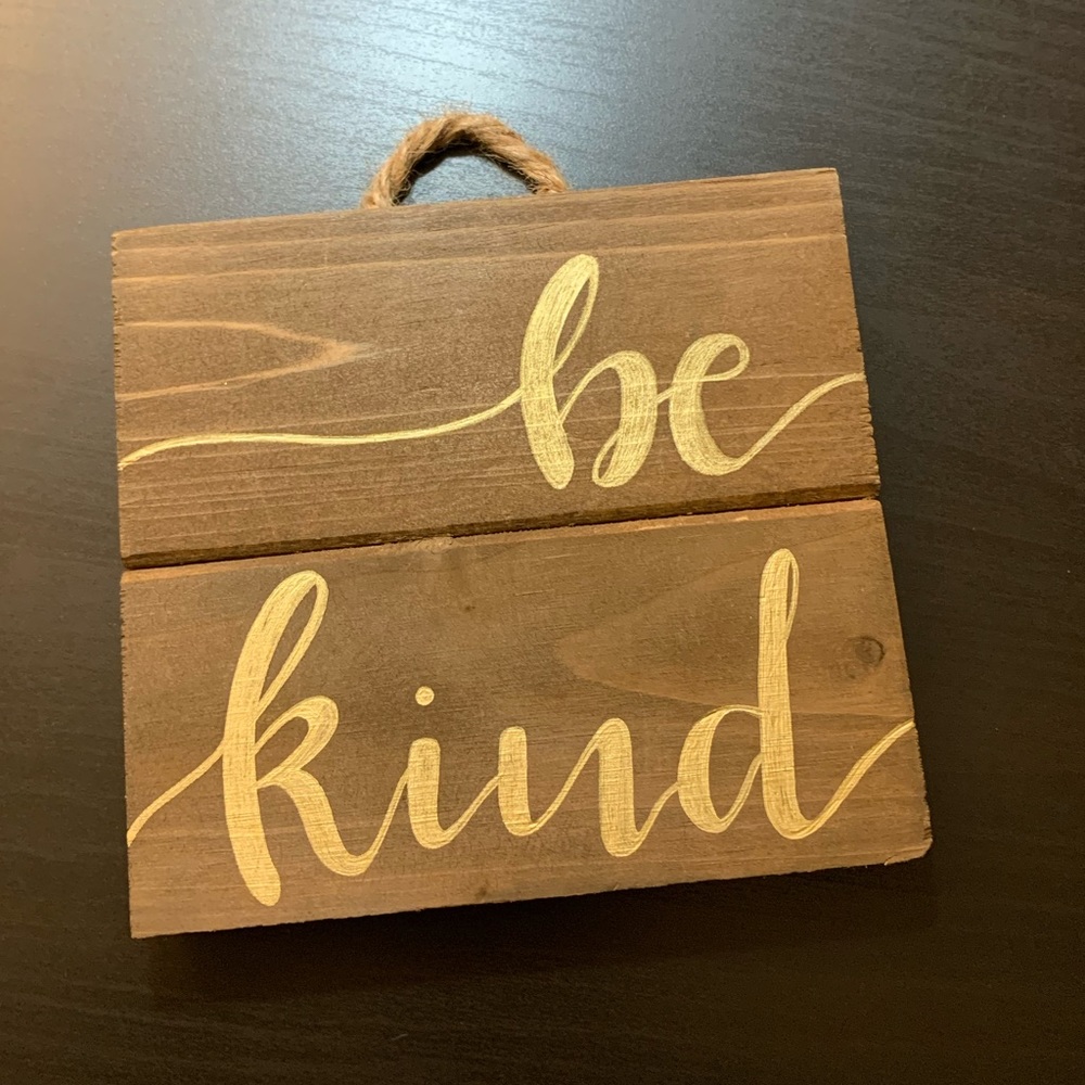“Be Kind” Wood Sign